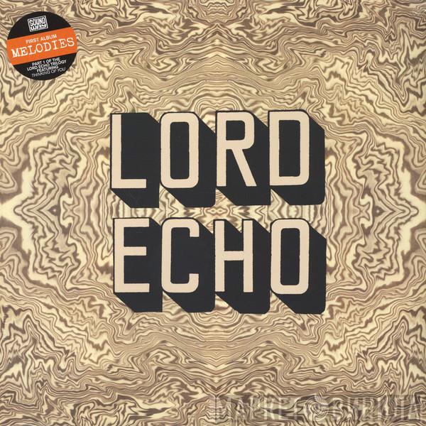 Lord Echo - Melodies