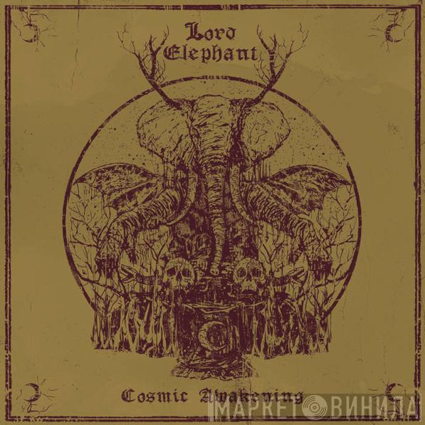 Lord Elephant - Cosmic Awakening