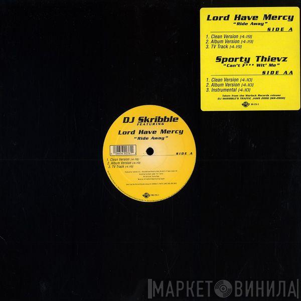 Lord Have Mercy, Sporty Thievz - Ride Away / Can't F*** Wit' Me