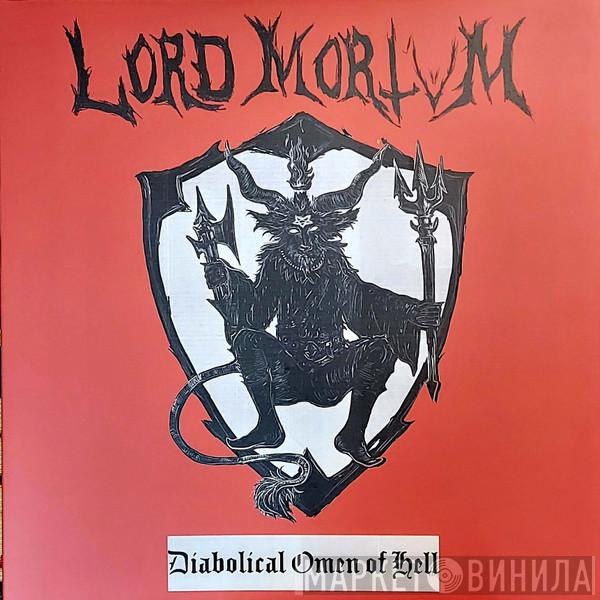 Lord Mortvm - Diabolical Omen of Hell