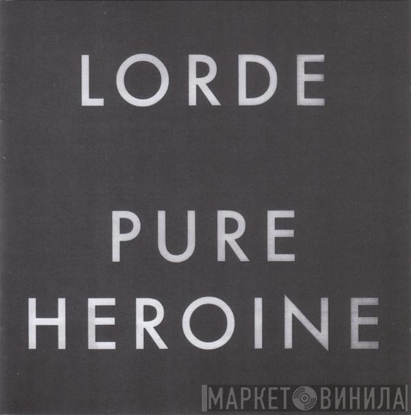 Lorde - Pure Heroine