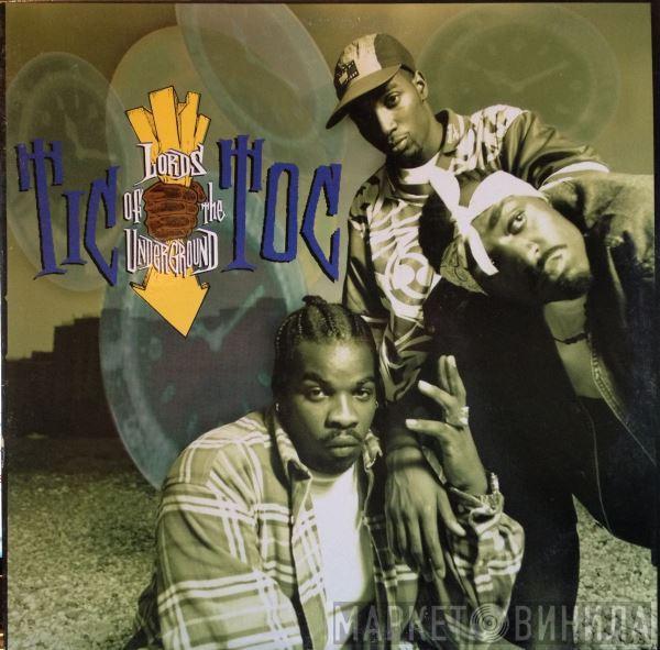 Lords Of The Underground - Tic Toc