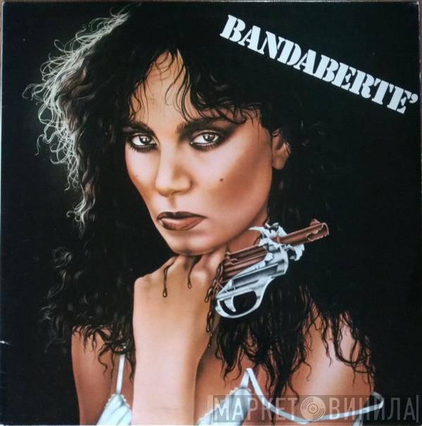  Loredana Bertè  - Bandabertè