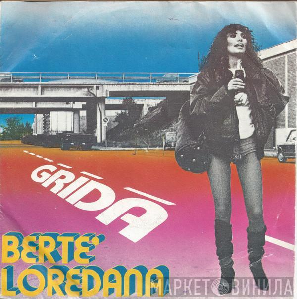  Loredana Bertè  - Grida