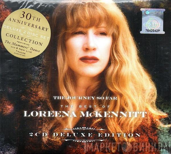  Loreena McKennitt  - The Journey So Far - The Best Of Loreena McKennitt / A Midsummer Night's Tour (Highlights)