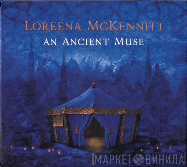  Loreena McKennitt  - An Ancient Muse
