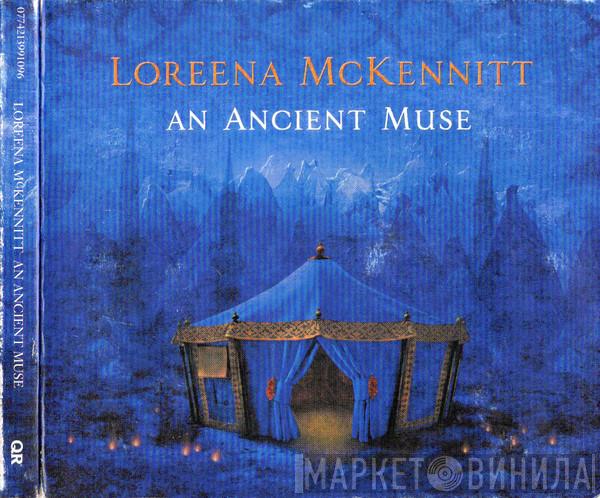  Loreena McKennitt  - An Ancient Muse