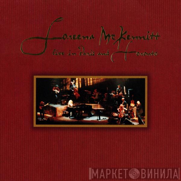 Loreena McKennitt - Live In Paris And Toronto