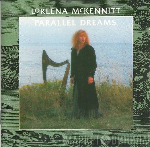 Loreena McKennitt - Parallel Dreams