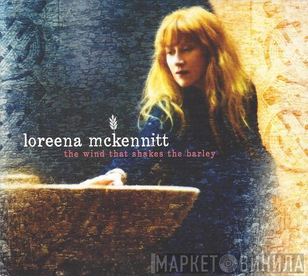 Loreena McKennitt - The Wind That Shakes The Barley