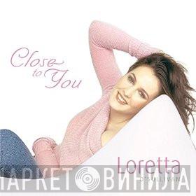 Loretta O'Sullivan  - Close To You