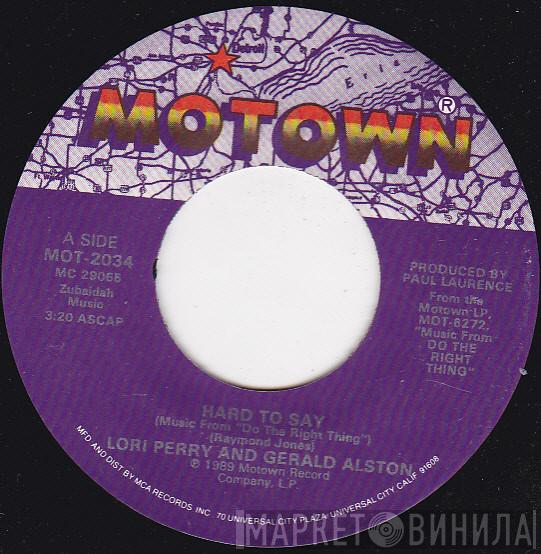 Lori Perry, Gerald Alston, Keith John - Hard To Say / Why Don't We Try