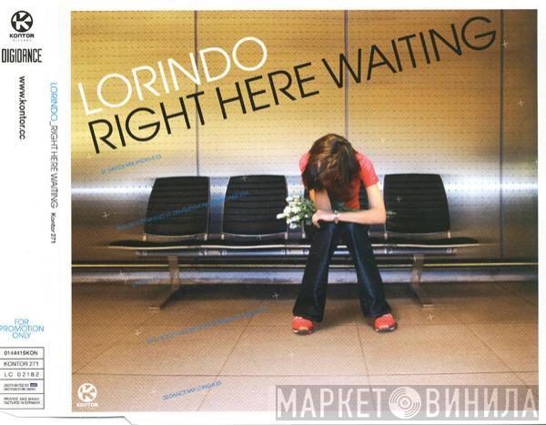  Lorindo  - Right Here Waiting