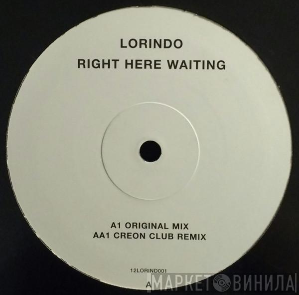  Lorindo  - Right Here Waiting