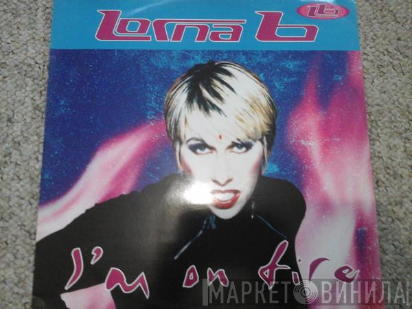 Lorna B. - I'm On Fire