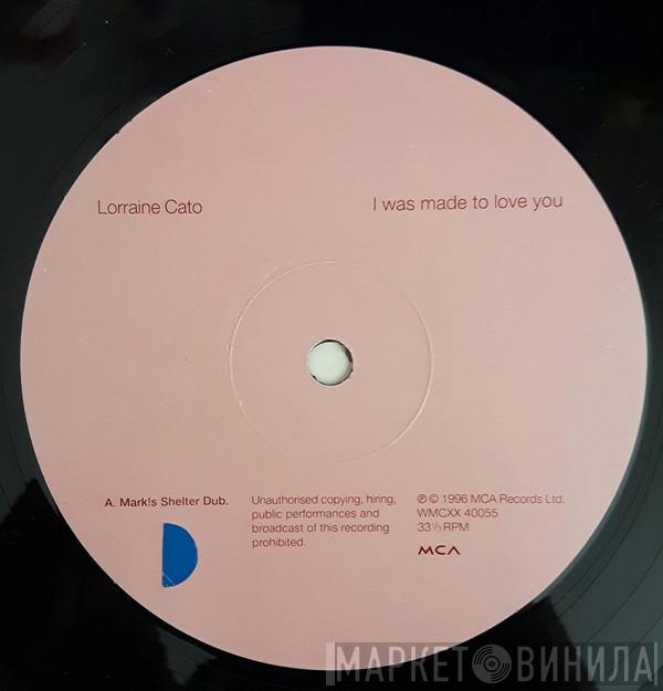 Lorraine Cato - I Was Made To Love You