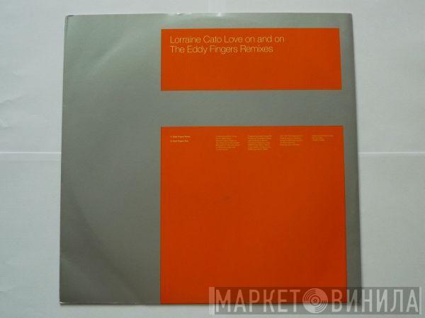 Lorraine Cato - Love On And On (The Eddy Fingers Remixes)