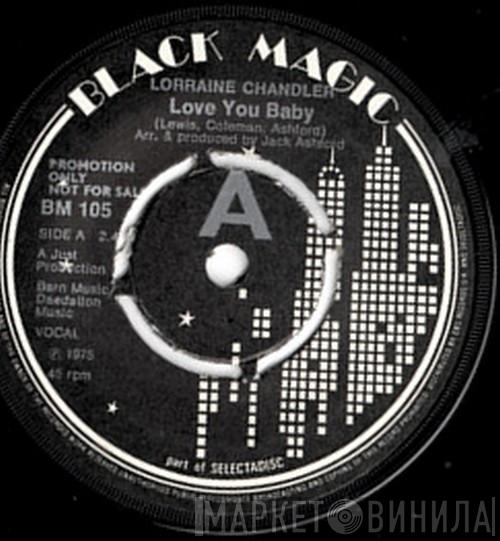 Lorraine Chandler , Lorraine Chandler - Love You Baby / What Can I Do