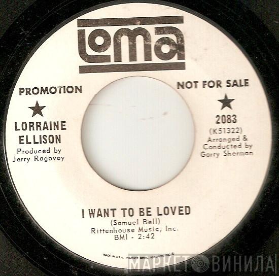 Lorraine Ellison - I Want To Be Loved