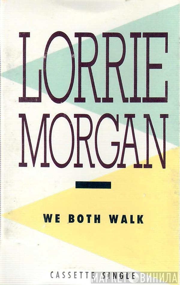  Lorrie Morgan  - We Both Walk