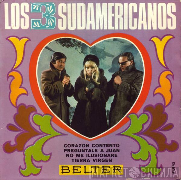 Los 3 Sudamericanos - Corazón Contento