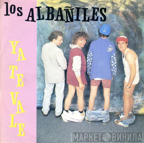 Los Albañiles - Ya Te Vale