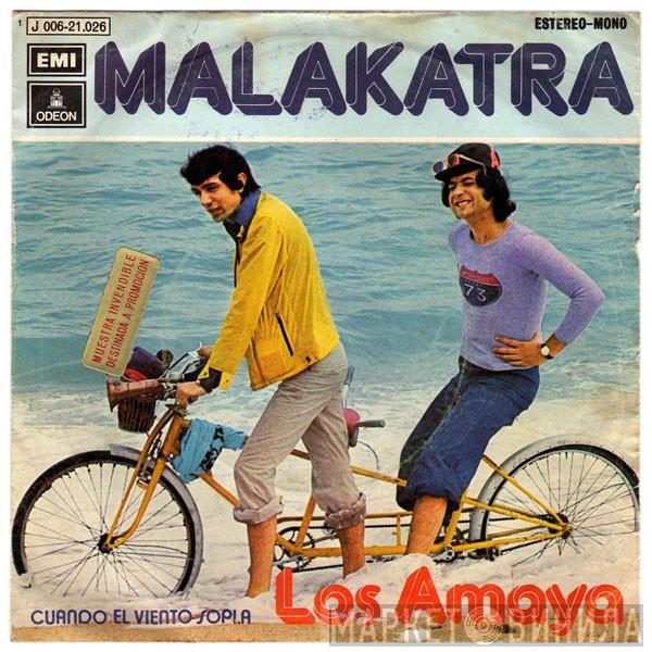Los Amaya - Malakatrá / Cuando El Viento Sopla