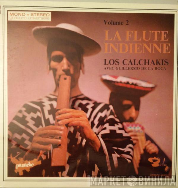 Los Calchakis, Guillermo De La Roca - La Flute Indienne Volume 2