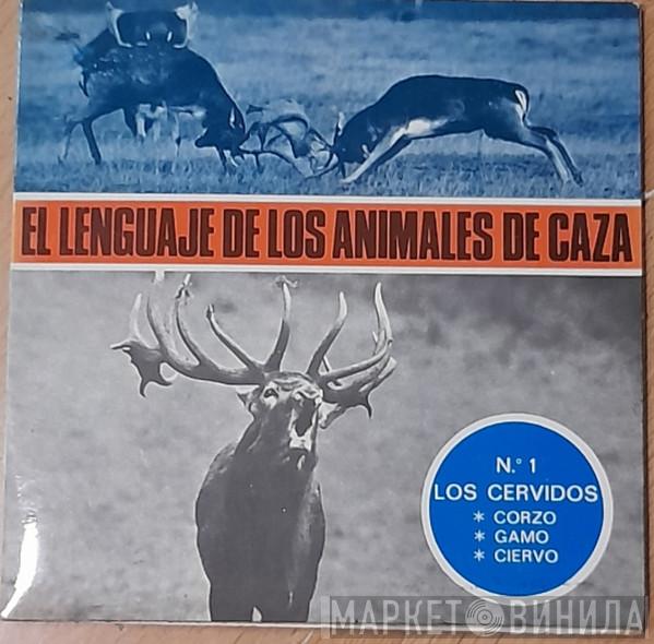  - Los Cervidos