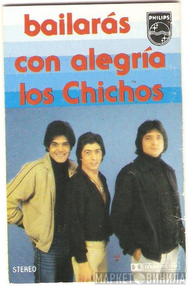  Los Chichos  - Bailarás Con Alegría