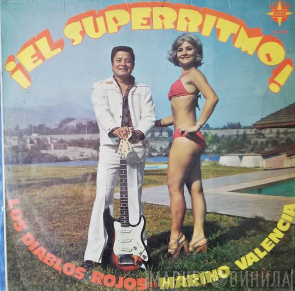 Los Diablos Rojos, Marino Valencia - ¡El Superritmo!