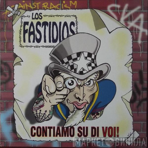 Los Fastidios - Contiamo Su Di Voi!