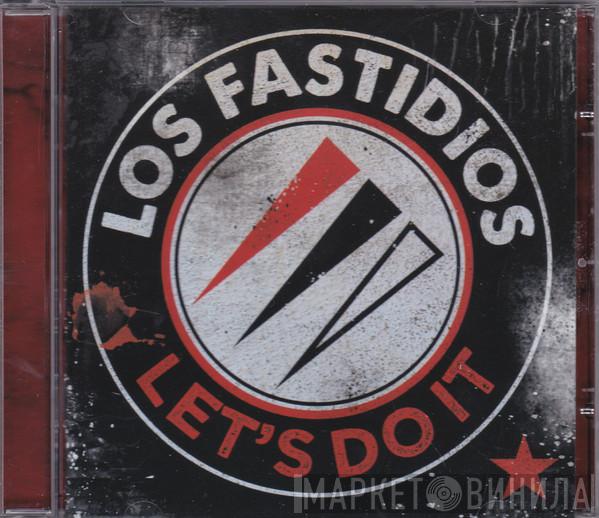 Los Fastidios - Let's Do It