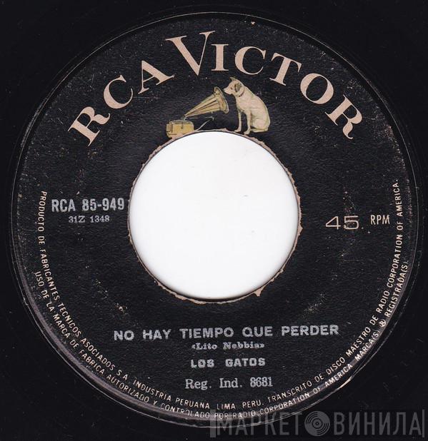  Los Gatos  - No Hay Tiempo Que Perder / Quiero