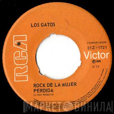  Los Gatos  - Rock De La Mujer Perdida / Escapando De Mi