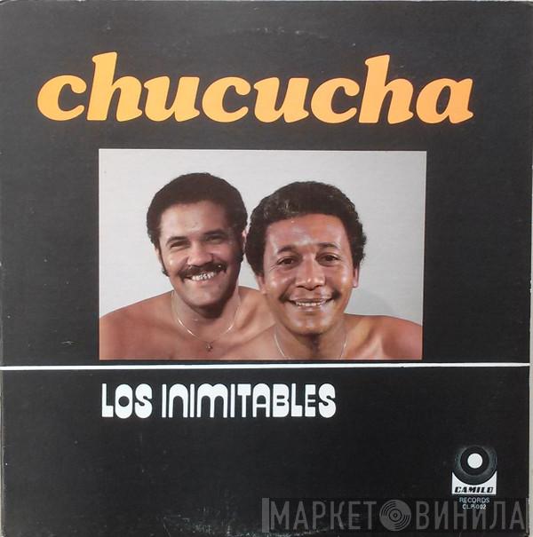 Los Inimitables - Chucucha
