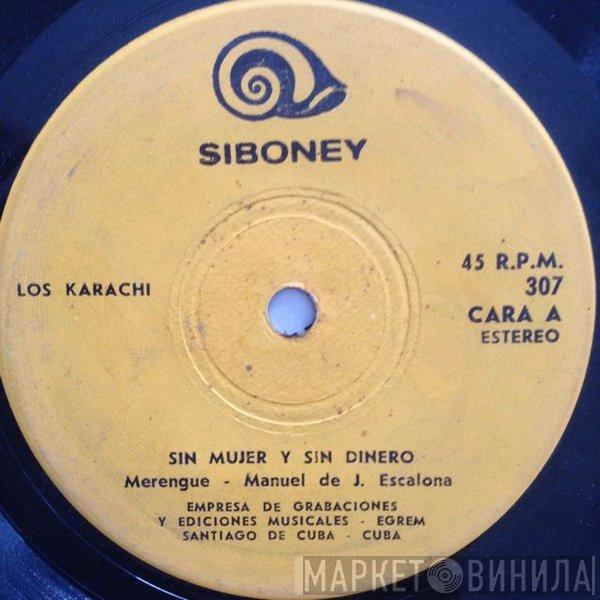 Los Karachi - Sin Mujer Y Sin Dinero