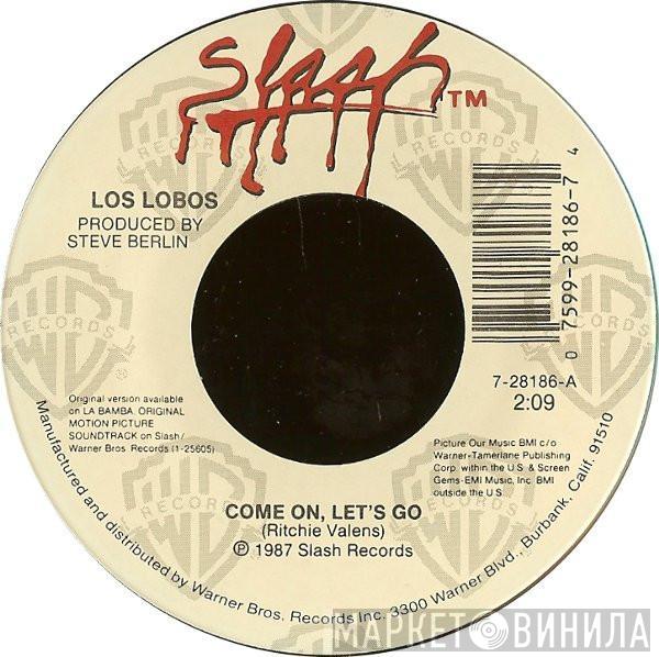  Los Lobos  - Come On, Let's Go / Ooh! My Head