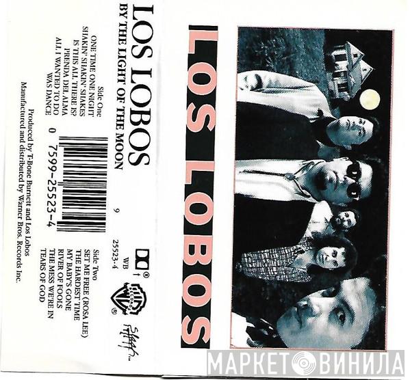  Los Lobos  - By The Light Of The Moon