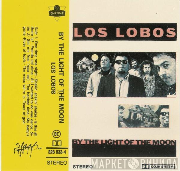  Los Lobos  - By The Light Of The Moon