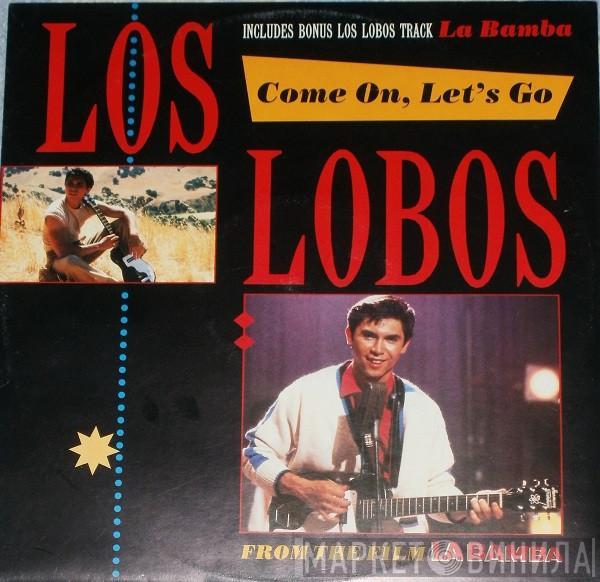 Los Lobos  - Come On, Let's Go