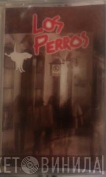  Los Perros   - Los Perros