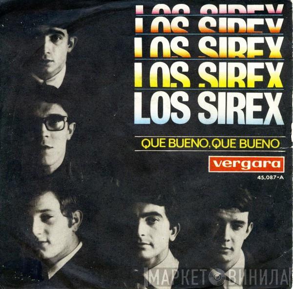 Los Sirex - Que Bueno, Que Bueno