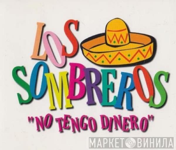  Los Sombreros  - No Tengo Dinero
