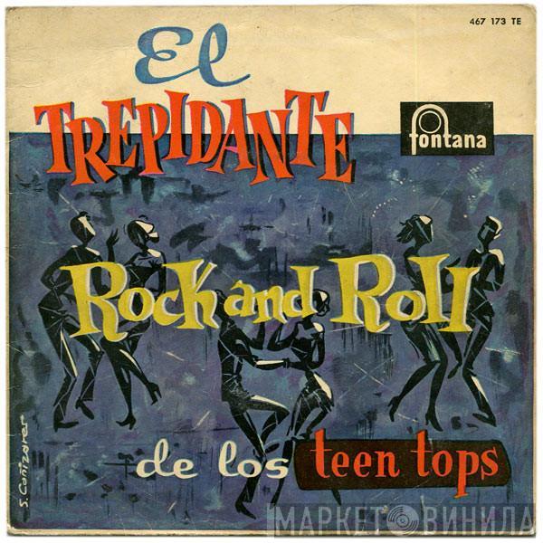 Los Teen Tops - El Trepidante Rock And Roll De Los Teen Tops