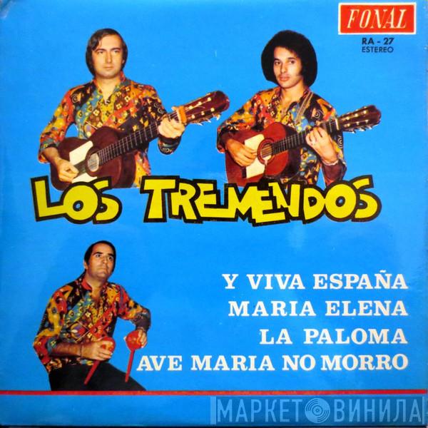 Los Tremendos  - Y Viva España / Maria Elena / La Paloma / Ave Maria No Morro