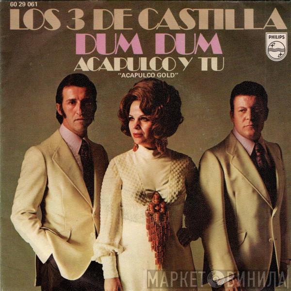 Los Tres De Castilla - Dum Dum