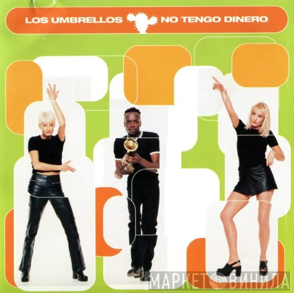  Los Umbrellos  - No Tengo Dinero