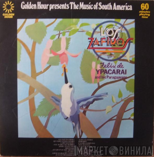 Los Zafiros , Felix De Ypacarai Y Sus Paraguayos - The Music Of South America