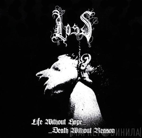 Loss  - Life Without Hope... Death Without Reason